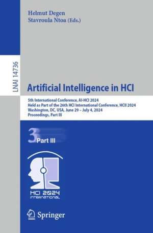 Artificial Intelligence in HCI de Helmut Degen