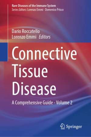 Connective Tissue Disease: A Comprehensive Guide - Volume 2 de Dario Roccatello