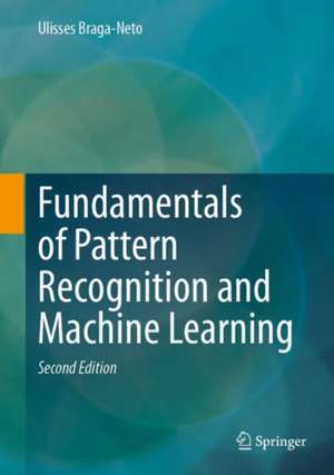 Fundamentals of Pattern Recognition and Machine Learning de Ulisses Braga-Neto