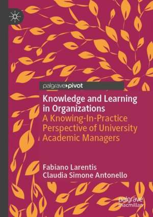 Knowledge and Learning in Organizations de Claudia Simone Antonello