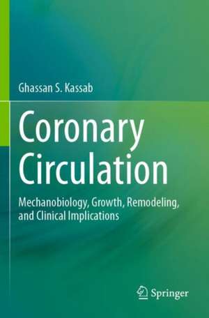 Coronary Circulation de Ghassan S. Kassab