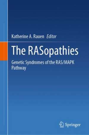 The RASopathies de Katherine A. Rauen