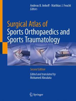 Surgical Atlas of Sports Orthopaedics and Sports Traumatology de Andreas B. Imhoff