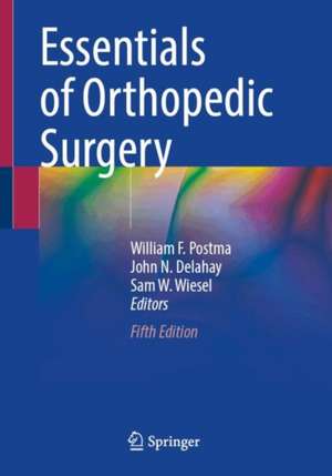 Essentials of Orthopedic Surgery de William F. Postma