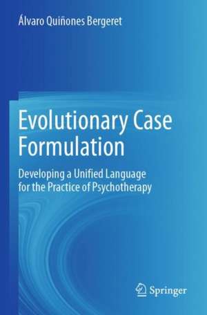 Evolutionary Case Formulation de Álvaro Quiñones Bergeret