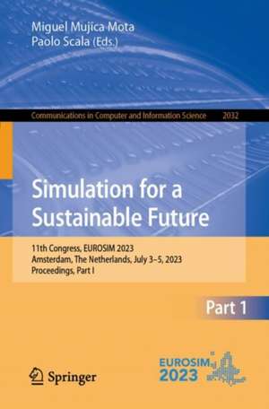 Simulation for a Sustainable Future de Miguel Mujica Mota
