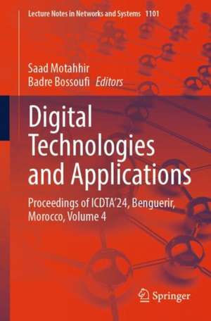 Digital Technologies and Applications de Saad Motahhir