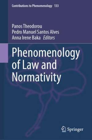 Phenomenology of Law and Normativity de Panos Theodorou