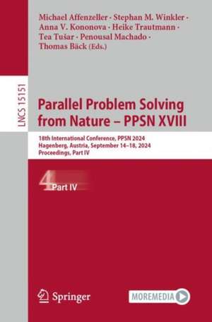 Parallel Problem Solving from Nature - PPSN XVIII de Michael Affenzeller