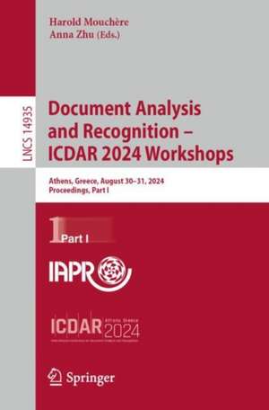 Document Analysis and Recognition - ICDAR 2024 Workshops de Harold Mouchère
