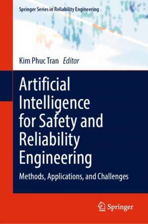 Artificial Intelligence for Safety and Reliability Engineering de Kim Phuc Tran