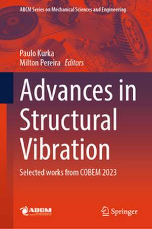 Advances in Structural Vibration de Paulo Kurka
