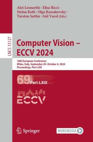 Computer Vision - ECCV 2024 de Ale¿ Leonardis