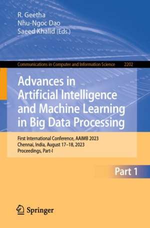 Advances in Artificial Intelligence and Machine Learning in Big Data Processing de R. Geetha