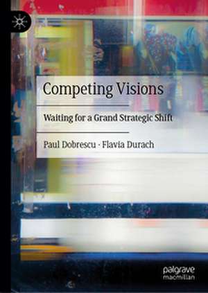 Competing Visions de Paul Dobrescu