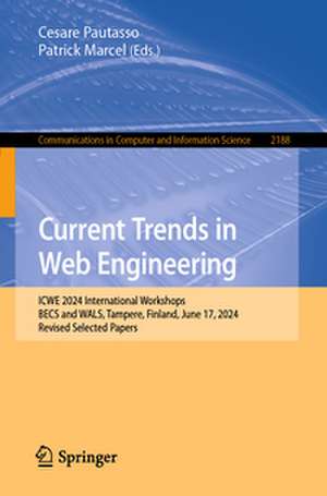 Current Trends in Web Engineering de Cesare Pautasso