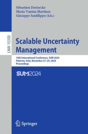 Scalable Uncertainty Management de Sébastien Destercke