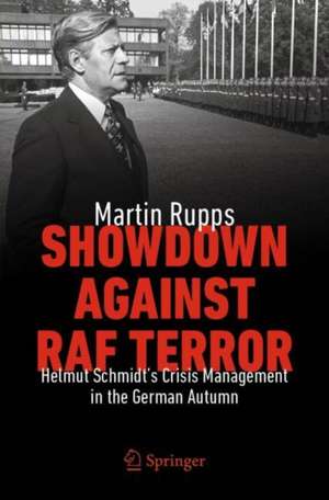 Showdown Against RAF Terror de Martin Rupps