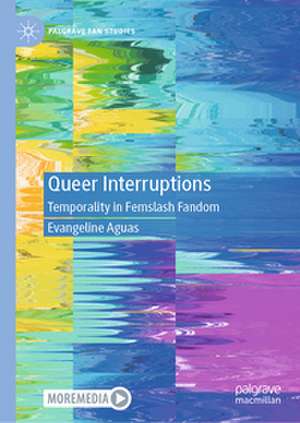 Queer Interruptions de Evangeline Aguas