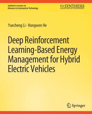 Deep Reinforcement Learning-based Energy Management for Hybrid Electric Vehicles de Yeuching Li