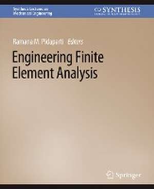 Engineering Finite Element Analysis de Ramana M. Pidaparti