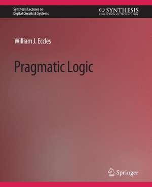 Pragmatic Logic de William J. Eccles