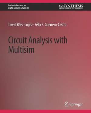 Circuit Analysis with Multisim de David Baez-Lopez