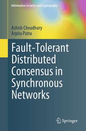 Fault-Tolerant Distributed Consensus in Synchronous Networks de Ashish Choudhury