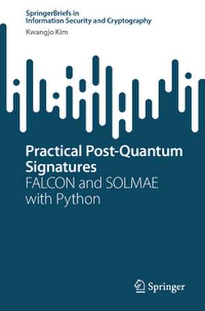 Practical Post-Quantum Signatures de Kwangjo Kim