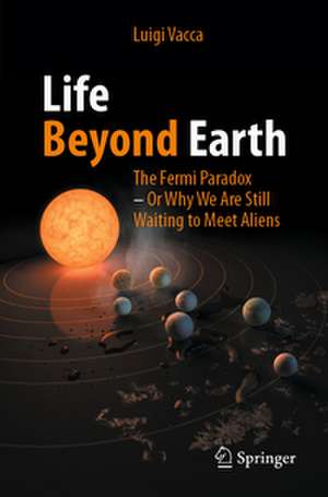 Life Beyond Earth de Luigi Vacca