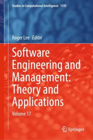 Software Engineering and Management: Theory and Applications de Roger Lee