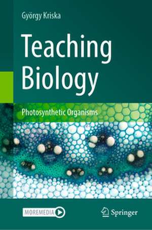 Teaching Biology de György Kriska