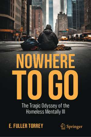 Nowhere to Go de E. Fuller Torrey