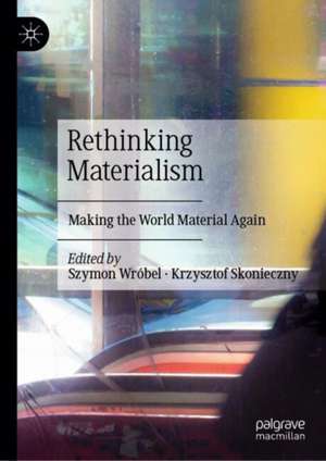 Rethinking Materialism de Szymon Wróbel