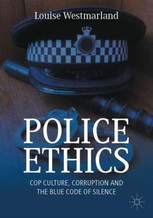 Police Ethics de Louise Westmarland
