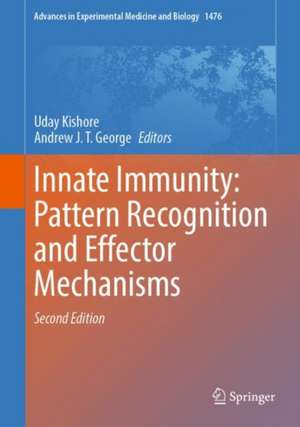 Innate Immunity: Pattern Recognition and Effector Mechanisms de Uday Kishore