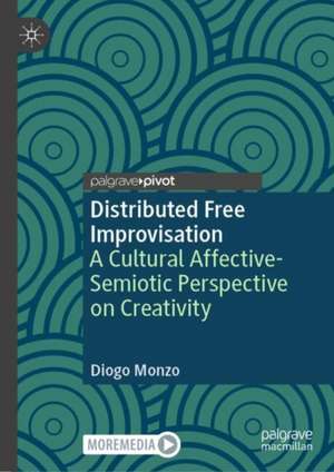 Distributed Free Improvisation de Diogo Monzo