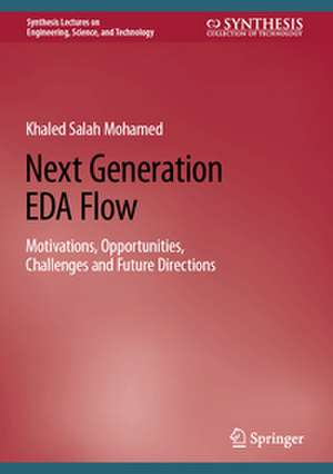 Next Generation EDA Flow de Khaled Mohamed