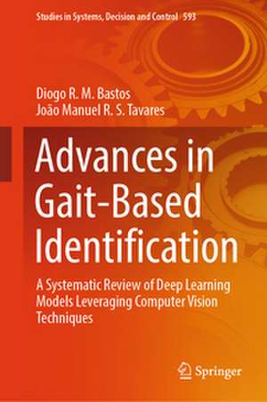 Advances in Gait-Based Identification de Diogo R. M. Bastos