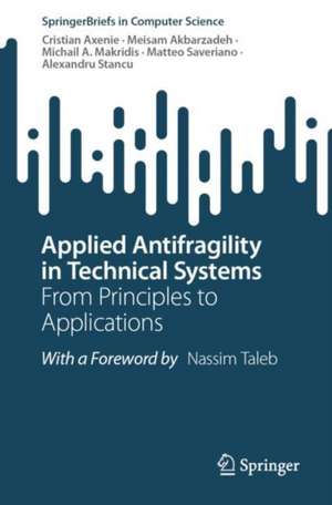 Applied Antifragility in Technical Systems de Cristian Axenie