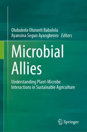 Microbial Allies de Olubukola Oluranti Babalola