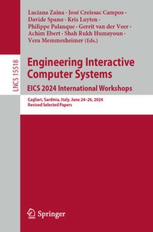 Engineering Interactive Computer Systems. EICS 2024 International Workshops de Luciana Zaina
