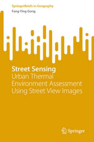 Street Sensing de Fang-Ying Gong