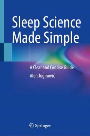Sleep Science Made Simple de Alen Juginovi¿