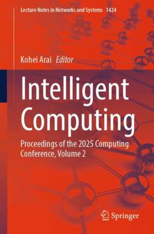 Intelligent Computing de Kohei Arai