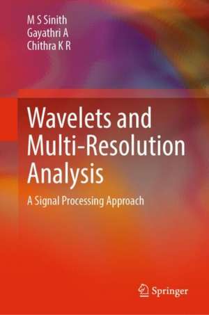 Wavelets and Multi-Resolution Analysis de M S Sinith