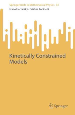 Kinetically Constrained Models de Ivailo Hartarsky