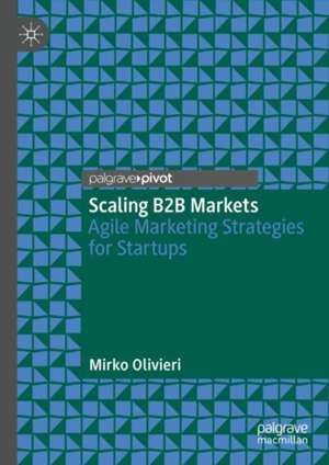 Scaling B2B Markets de Mirko Olivieri