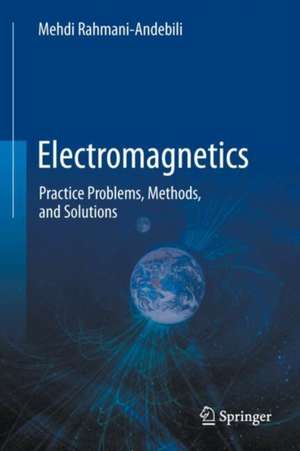 Electromagnetics de Mehdi Rahmani-Andebili