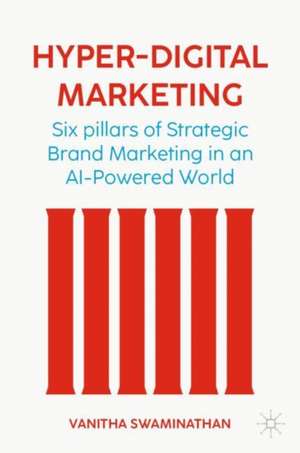 Hyper-Digital Marketing de Vanitha Swaminathan